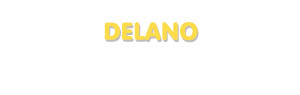 Der Vorname Delano