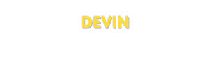 Der Vorname Devin