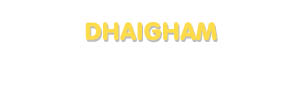 Der Vorname Dhaigham