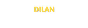 Der Vorname Dilan