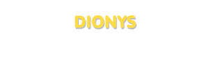 Der Vorname Dionys