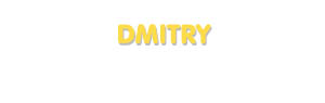 Der Vorname Dmitry