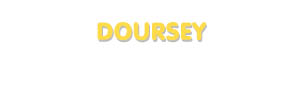 Der Vorname Doursey