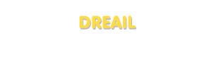 Der Vorname Dreail