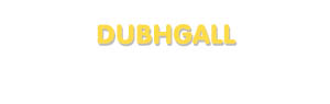 Der Vorname Dubhgall