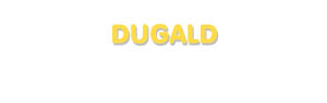 Der Vorname Dugald