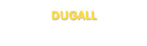 Der Vorname Dugall