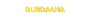 Der Vorname Durdaana