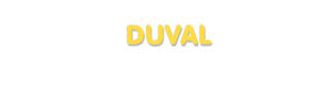 Der Vorname Duval