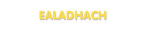 Der Vorname Ealadhach