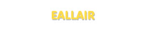 Der Vorname Eallair