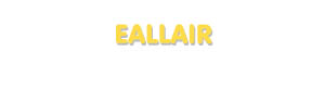Der Vorname Eallair