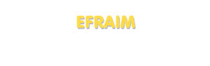 Der Vorname Efraim