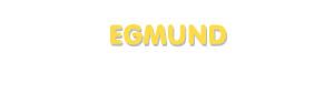 Der Vorname Egmund