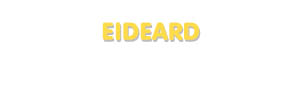 Der Vorname Eideard