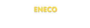 Der Vorname Eneco