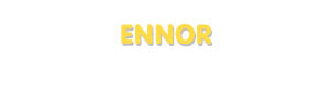 Der Vorname Ennor