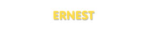 Der Vorname Ernest