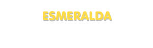 Der Vorname Esmeralda