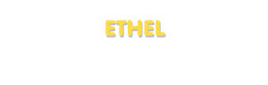 Der Vorname Ethel