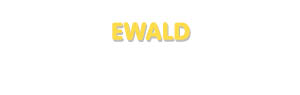 Der Vorname Ewald