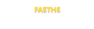 Der Vorname Faethe