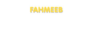 Der Vorname Fahmeeb