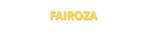 Der Vorname Fairoza