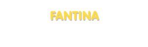 Der Vorname Fantina