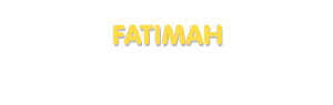 Der Vorname Fatimah