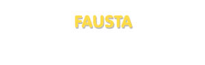Der Vorname Fausta