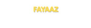 Der Vorname Fayaaz