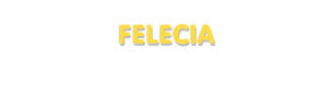 Der Vorname Felecia