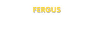 Der Vorname Fergus