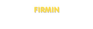 Der Vorname Firmin