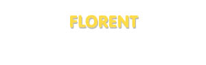 Der Vorname Florent
