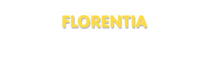 Der Vorname Florentia