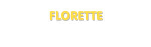 Der Vorname Florette