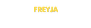 Der Vorname Freyja