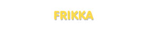 Der Vorname Frikka
