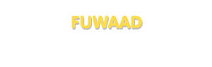 Der Vorname Fuwaad