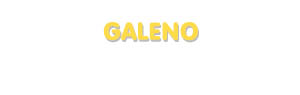 Der Vorname Galeno