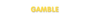 Der Vorname Gamble