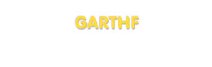 Der Vorname Garthf
