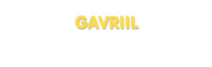 Der Vorname Gavriil