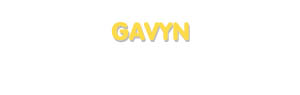 Der Vorname Gavyn