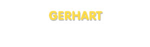 Der Vorname Gerhart