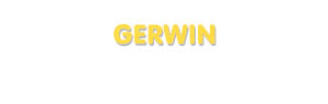 Der Vorname Gerwin