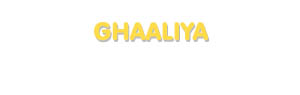 Der Vorname Ghaaliya