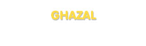 Der Vorname Ghazal